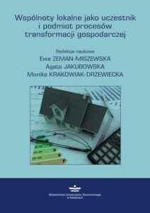 Okładka: Wspólnoty lokalne jako uczestnik i podmiot procesów transformacji gospodarczej