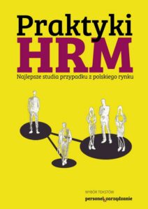 Okładka: Praktyki HRM – Najlepsze studia przypadku z polskiego rynku