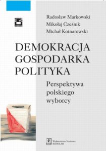 Okładka: Demokracja gospodarka polityka. Perspektywa polskiego wyborcy