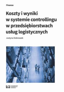 Okładka: Koszty i wyniki w systemie controllingu w przedsiębiorstwach usług logistycznych