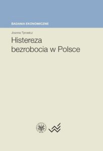 Okładka: Histereza bezrobocia w Polsce