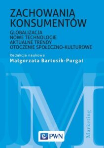 Okładka: Zachowania konsumentów. Globalizacja, nowe technologie, aktualne trendy, otoczenie społeczno-kulturowe