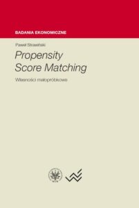 Okładka: Propensity Score Matching. Własności małopróbkowe