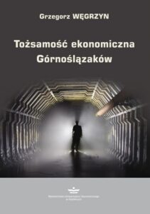 Okładka: Tożsamość ekonomiczna Górnoślązaków