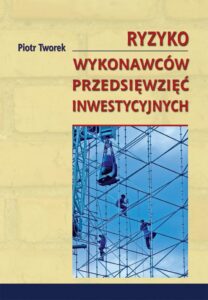 Okładka: Ryzyko wykonawców przedsięwzięć inwestycyjnych