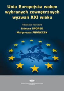 Okładka: Unia Europejska wobec wybranych zewnętrznych wyzwań XXI wieku