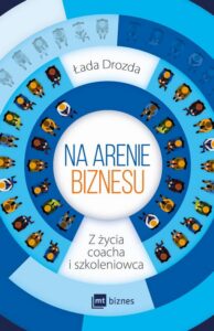 Okładka: Na arenie biznesu. Z życia coacha i szkoleniowca