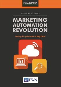 Okładka: Marketing Automation Revolution. Using the potential of Big Data