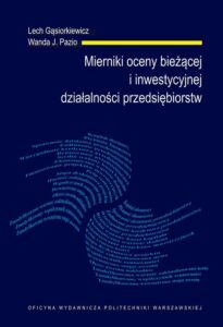 Okładka: Mierniki oceny bieżącej i inwestycyjnej działalności przedsiębiorstw