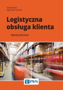 Okładka: Logistyczna obsługa klienta. Metody ilościowe