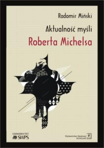 Okładka: Aktualność myśli Roberta Michelsa