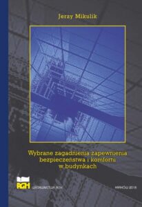 Okładka: Wybrane zagadnienia zapewnienia bezpieczeństwa i komfortu w budynkach