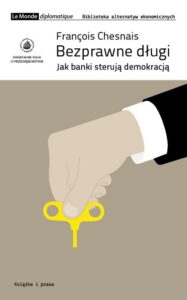 Okładka: Bezprawne długi. Jak banki sterują demokracją