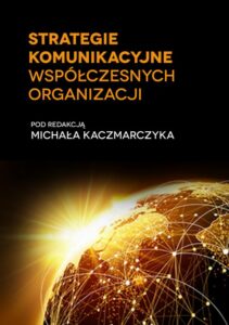 Okładka: Strategie komunikacyjne współczesnych organizacji
