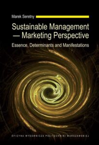 Okładka: Sustainable Management — Marketing Perspective. Essence, Determinants and Manifestations