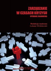 Okładka: Zarządzanie w czasach kryzysu. Wybrane zagadnienia