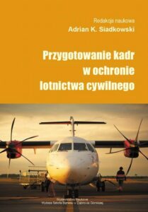 Okładka: Przygotowanie kadr w ochronie lotnictwa cywilnego