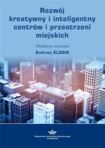 Okładka: Rozwój kreatywny i inteligentny centrów i przestrzeni miejskich