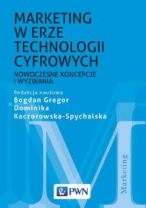Okładka: Marketing w erze technologii cyfrowych. Nowoczesne koncepcje i wyzwania
