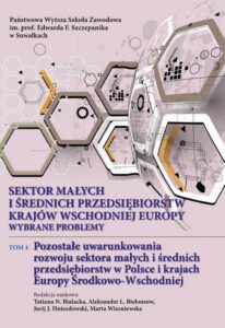 Okładka: Sektor małych i średnich przedsiębiorstw krajów wschodniej Europy: wybrane problemy. T. 4. Pozostałe uwarunkowania rozwoju sektora małych i średnich przedsiębiorstw w Polsce i krajach Europy Środkowo-Wschodniej