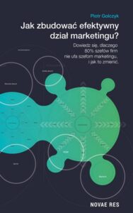 Okładka: Jak zbudować efektywny dział marketingu?
