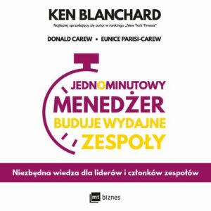 Okładka: Jednominutowy Menedżer buduje wydajne zespoły