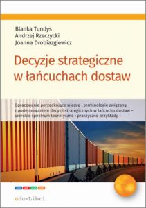 Okładka: Decyzje strategiczne w łańcuchach dostaw