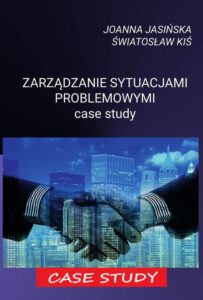 Okładka: Zarządzanie sytuacjami problemowymi case study