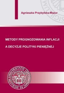 Okładka: Metody prognozowania inflacji a decyzje polityki pieniężnej