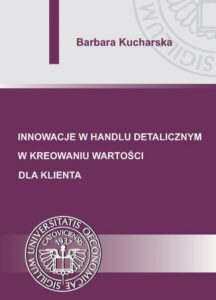 Okładka: Innowacje w handlu detalicznym w kreowaniu wartości dla klienta