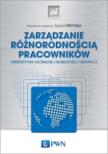 Okładka: Zarządzanie różnorodnością pracowników. Perspektywa globalnej mobilności i migracji