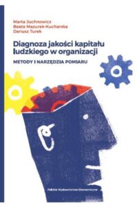 Okładka: Diagnoza jakości kapitału ludzkiego w organizacji. Metody i narzędzia pomiaru