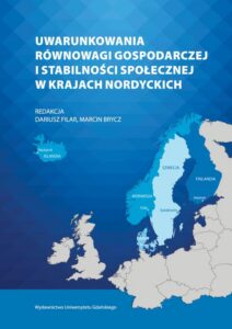 Okładka: Uwarunkowania równowagi gospodarczej i stabilności społecznej w krajach nordyckich