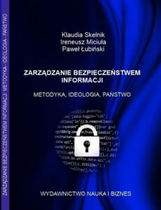 Okładka: ZARZĄDZANIE BEZPIECZEŃSTWEM INFORMACJI METODYKA, IDEOLOGIA, PAŃSTWO