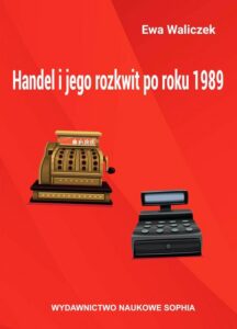 Okładka: Handel i jego rozkwit po roku 1989