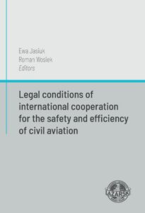 Okładka: Legal conditions of international cooperation for the safety and efficiency of civil aviation