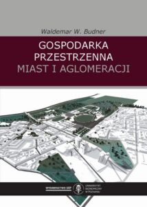 Okładka: Gospodarka przestrzenna miast i aglomeracji