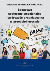 Okładka: Bogactwo społeczno-emocjonalne i twórczość organizacyjna w przedsiębiorstwie