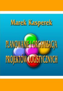 Okładka: Planowanie i organizacja projektów logistycznych