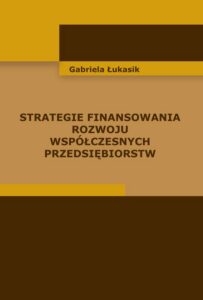 Okładka: Strategie finansowania rozwoju współczesnych przedsiębiorstw
