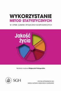 Okładka: Wykorzystanie metod statystycznych w opisie zjawisk społeczno-gospodarczych. Jakość życia