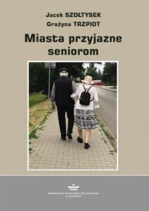 Okładka: Miasto przyjazne seniorom