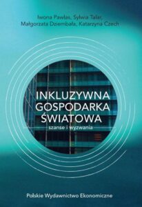 Okładka: INKLUZYWNA GOSPODARKA ŚWIATOWA – SZANSE I WYZWANIA