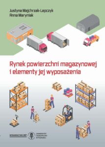 Okładka: Rynek powierzchni magazynowej i elementy jej wyposażenia