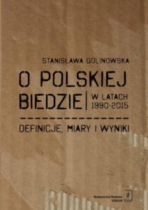 Okładka: O polskiej biedzie w latach 1990-2015. Definicje, miary i wyniki