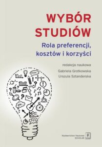 Okładka: Wybór studiów. Rola preferencji kosztów i korzyści