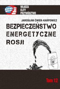 Okładka: Bezpieczeństwo energetyczne Rosji