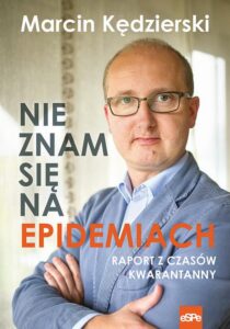 Okładka: Nie znam się na epidemiach. Raport z czasów kwarantanny