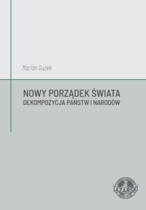 Okładka: Nowy Porządek Świata. Dekompozycja państw i narodów