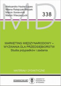 Okładka: Marketing międzynarodowy - wyzwania dla przedsiębiorstw. Studia przypadków i zadania